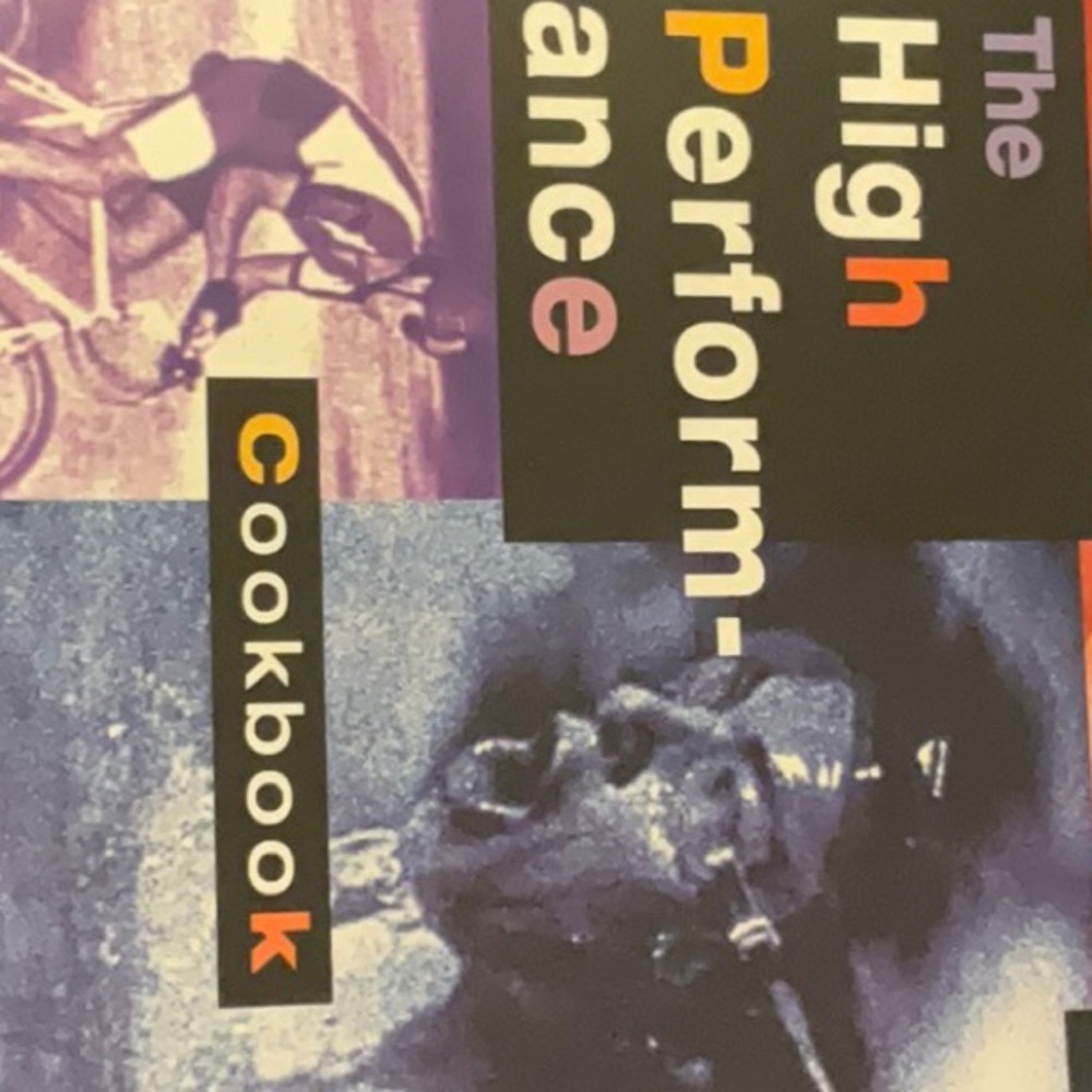 HIGH PERFORMANCE cookbook / High carb recipes for peak performance